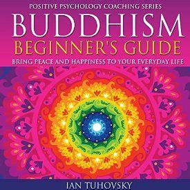  Happiness: A Beginner's Guide to Inner Peace and Wellbeing:  Illuminating the Path to Self-Discovery Through Timeless Wisdom